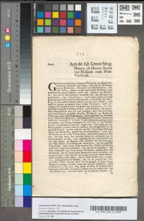 Verzoekschrift van de Gravinne douairière van Solms en de Markieze Montpouillan aan de Staten van Holland, om haar de inkomsten van de heerlijkheid van Brederode uit te reiken, met kantbeschikking van 30 Mei 1687. Gedrukt, fo.