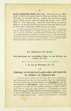 Des Mittelalters erste Periode. Vom Untergange des weströmischen Reiches bis zum Vertrage von Verdun 476 bis 843, (Die Zeiten des Frankenreiches)
