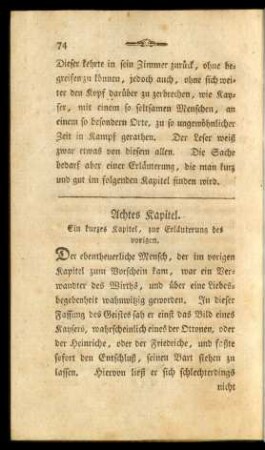 Achtes Kapitel. Ein kurzes Kapitel, zur Erläuterung des vorigen.