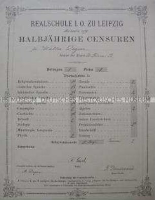 Halbjahreszeugnis der Realschule I. Ordnung zu Leipzig, Klasse: Unterprima B, für Walter Degen; Leipzig, Sept. (Michaelis) 1879