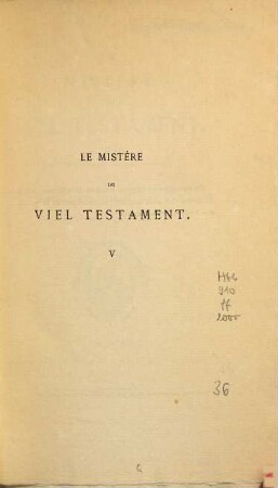 Le mistére du Viel Testament, 5