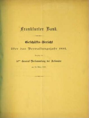Geschäftsbericht : über das Verwaltungsjahr. 1892 (1893)