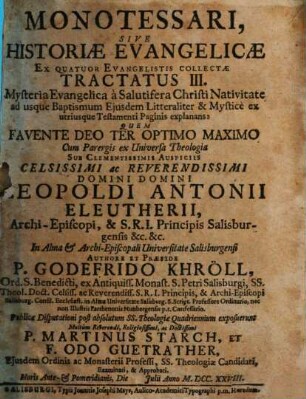 Monotessaron Evangelicum, Sive Historia Evangelica : Ex Quatuor Evangelistis ... Collecta, ..., 3. Mysteria Evangelica à Salutifera Christi Nativitate