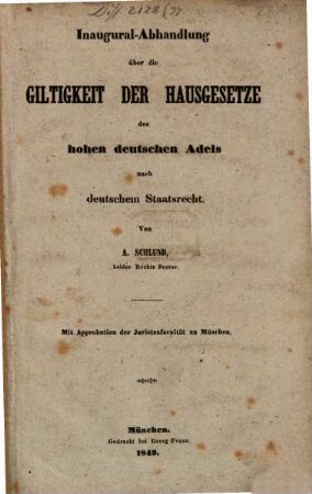 Inaugural-Abhandlung über die Giltigkeit der Hausgesetze des hohen deutschen Adels nach deutschem Staatsrecht