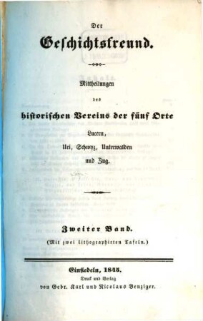Der Geschichtsfreund : Mitteilungen des Historischen Vereins Zentralschweiz. 2. 1845