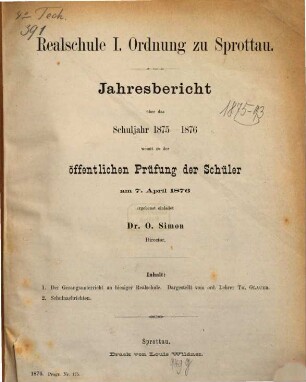 Jahresbericht über die Realschule I. Ordnung zu Sprottau : Ostern ..., 1875/76