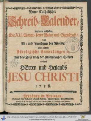 Neuer catholischer Schreib-Calender: ... auf das Jahr nach der gnadenreichen Geburt unseres Herren und Heilands Jesu Christi 1758