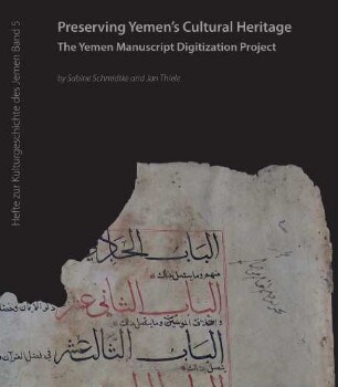 Preserving Yemens' cultural heritage: the Yemen manuscript digitization project