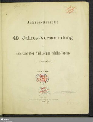 42.1886: Jahres-Bericht zur ... Jahres-Versammlung des Concessionirten Sächsischen Schiffer-Vereins in Dresden