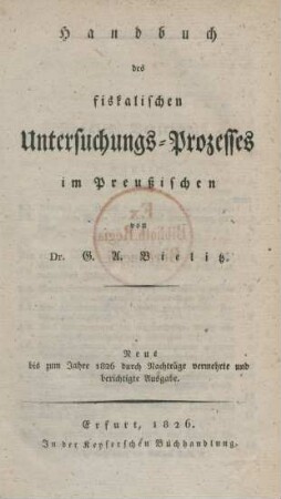 Handbuch des fiskalischen Untersuchungs-Prozesses in Preussischen