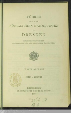 Führer durch die Königlichen Sammlungen zu Dresden