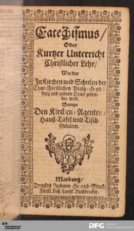 Catechismus Oder Kurtzer Unterricht Christlicher Lehr