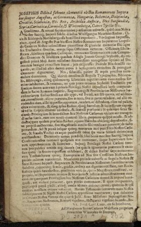 Josephus Divina favente clementiâ electus Romanorum Imperator semper Augustus,[...]