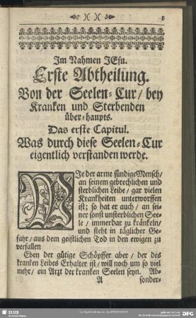 Erste Abtheilung. Von der Seelen-Cur, bey Kranken und Sterbenden über-haupts