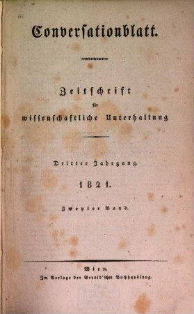 Conversationsblatt : Zeitschrift für wissenschaftliche Unterhaltung. 3,2, 3,2. 1821