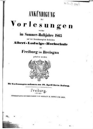 Ankündigung der Vorlesungen der Badischen Albert-Ludwigs-Universität Freiburg im Breisgau. 1865, 1865. SH