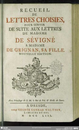 [7]: Recueil Des Lettres De Madame La Marquise De Sévigné A Madame La Comtesse De Grignan, Sa Fille