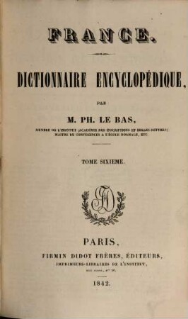 France : dictionnaire encyclopédique, 6