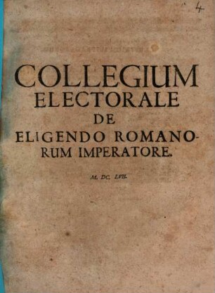 Collegium Electorale De Eligendo Romanorum Imperatore