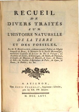 Récueil de divers traités sur l'histoire ... naturelle de la terre