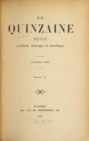 La Quinzaine : revue littéraire, artistique et scientifique. 10. 1896 = A. 2