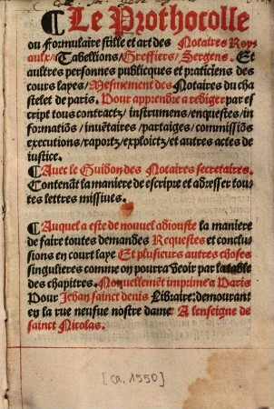 Le Prothocolle ou Formulaire stille et art des Notaires Royaulx, Tabellions, Greffiers, Sergens ...