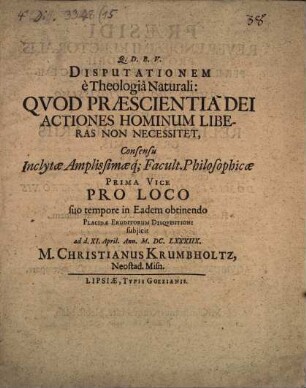 Disp. e theologia naturali: quod praescientia Dei actiones hominum liberas non necessitet