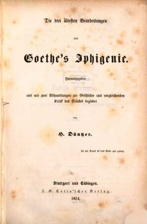 Die drei ältesten Bearbeitungen von Goethe's Iphigenie