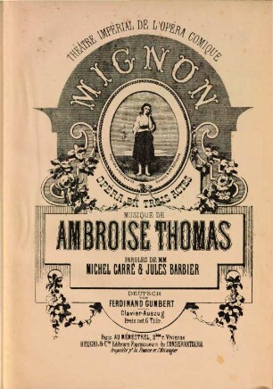 Mignon : opéra en trois actes