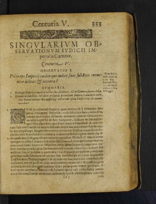 Observatio I. Princeps Imperij coràm quo iudice suos subditos conuenire debeat: et econtra? Summaria.