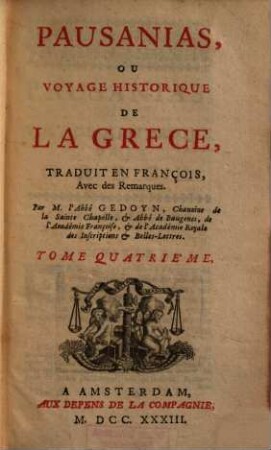 Pausanias, ou voyage historique de la Grèce. 4
