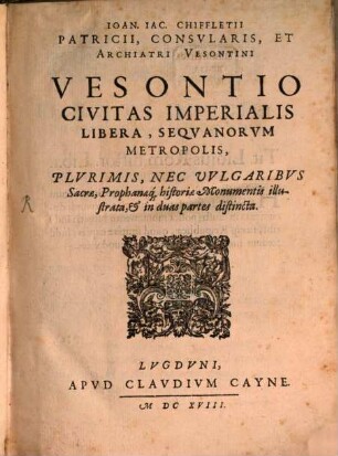 Vesontio, civitas imperialis libera Sequanorum metropolis