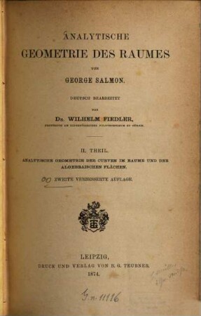 Analytische Geometrie des Raumes, 2. Analytische Geometrie der Curven im Raume und der algebraischen Flächen