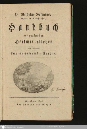 D Wilhelm Genesius, Arztes in Nordhausen, Handbuch der praktischen Heilmittellehre : zum Gebrauch für angehende Aerzte