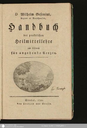 D Wilhelm Genesius, Arztes in Nordhausen, Handbuch der praktischen Heilmittellehre : zum Gebrauch für angehende Aerzte