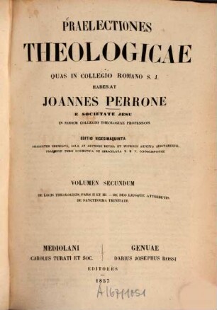 Praelectiones theologicae quas in Collegio Romamo S. J. habebat Joannes Perrone. 2
