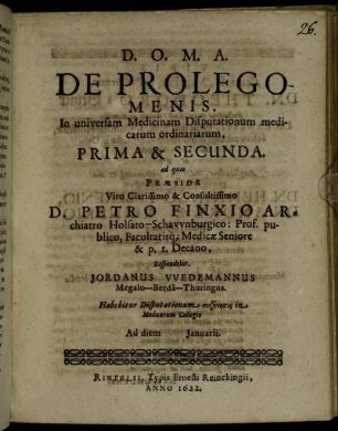 De Prolegomenis. In universam Medicinam Disputationum medicarum ordinariarum. Prima & Secunda