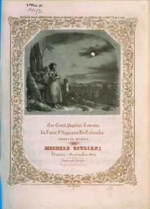 Raccolta delle composizioni vocali. 1. Tre canti popolari Toscani : La Luna. L'Uggiosa. La Colomba. - 1 Bl., 10 S.