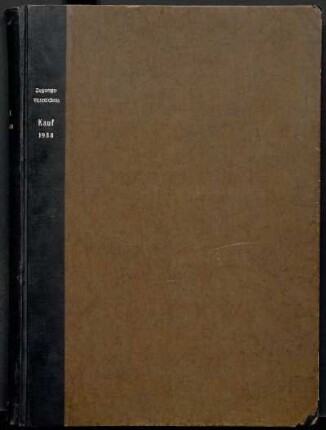 Zugangsverzeichnis Kauf 1938 : 31. März 1938 bis 31. März 1939