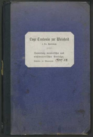 1921/22: Sammlung maurerischer und nichtmaurerischer Vorträge