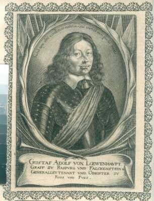 Gustaf Adolf von Loewenhaupt. Graff zu Raspurg und Falckenstein, S. 24. Kupferstich; 173 x 120 (Plattenrand). Aus: Theatri Europaei ... Sechster und letzter Theil. 1647-1651. Franckfurth, M., Matthäi Merians sel. Erben. Dresden: SLUB Hist.univ.B.0062