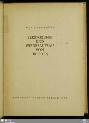 Zerstörung und Wiederaufbau von Dresden