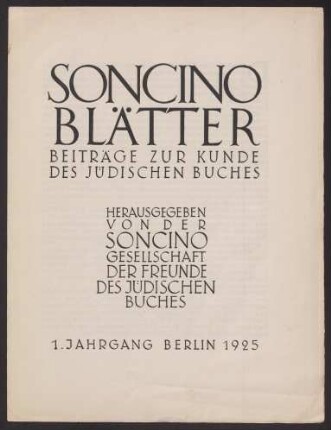 Soncino-Blätter : [Ankündigung des ersten Jahrgangs]