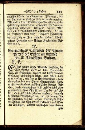 IV. Abermahliges Schreiben des Czaren Peters der Ersten an Achmed den III. Türckischen Sultan.