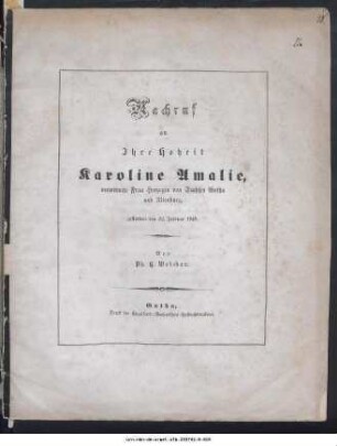 Nachruf an Ihre Hoheit Karoline Amalie, verwitwete Frau Herzogin von Sachsen Gotha und Altenburg, gestorben den 22. Februar 1848
