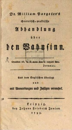 Dr. William Pargeter's theoretisch-praktische Abhandlung über den Wahnsinn