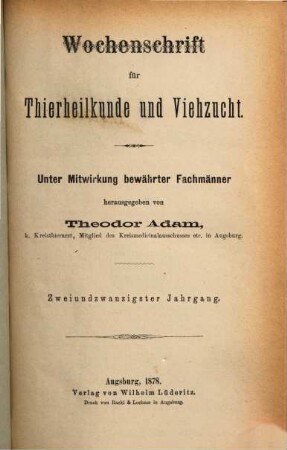 Wochenschrift für Tierheilkunde und Viehzucht. 22. 1878