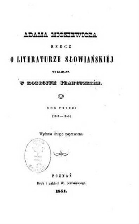 Adama Mickiewicza rzecz o literaturze słowiańskiéj wykładana w Kolegium Francuzkiém. 3