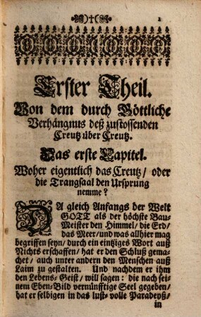 Creutz über Creutz, Das ist: mit Creutz über Creutz beänstigter Hertzen besonderes Trost-Werklein : In dreyerley Sorten der Creutz: Als in d. von Gott gesandte ZuchtRuthen ...