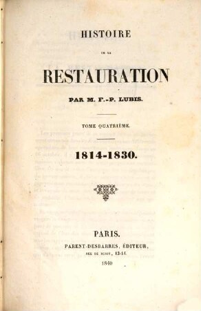 Histoire de la restauration : 1814 - 1830, 4